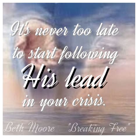 Beth Moore Breaking Free Quote