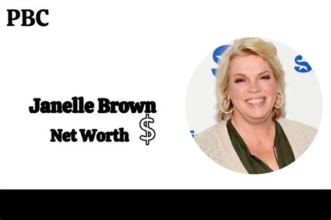 Janelle Brown Net Worth 2024: Income Sources & Financial Success | PBC