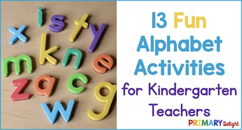 13 Fun Alphabet Activities for Kindergarten Teachers: Ideas Kids Will Love – Primary Delight