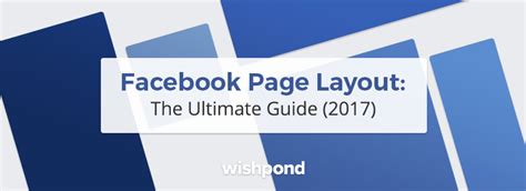 Facebook Page Layout: The Ultimate Guide (2017) - Wishpond Blog