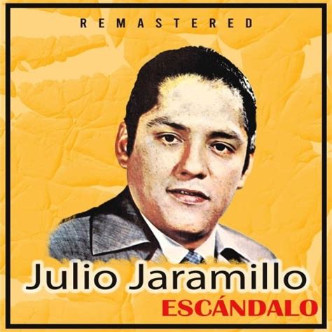 Julio Jaramillo - Escándalo (Remastered) (1960/2020) FLAC