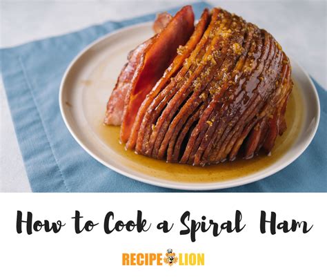 How to Cook Spiral Ham | RecipeLion.com