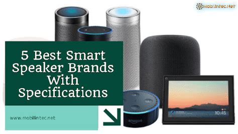 5 Best Smart Speaker Brands With Specifications - Mobilintec.Net