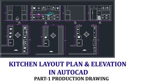 Kitchen Layout Plan & Elevation / Section in Autocad | Production ...
