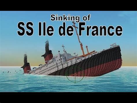 From the Depths! Sinking of SS Île de France - YouTube