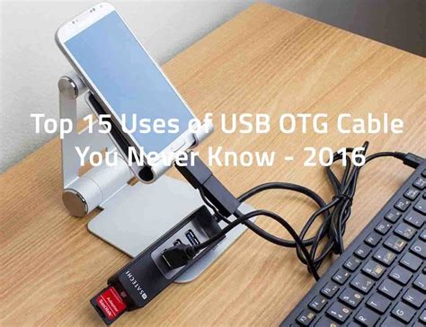 Top 15 Uses of USB OTG Cable You Never Know - 2016