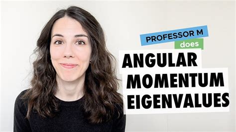 Angular momentum eigenvalues - YouTube