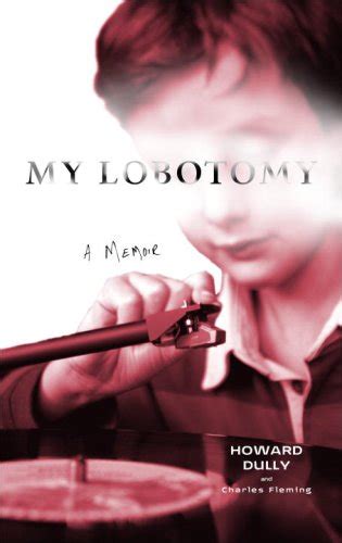 Coreena McBurnie, Author: Book Review: My Lobotomy by Howard Dully and ...