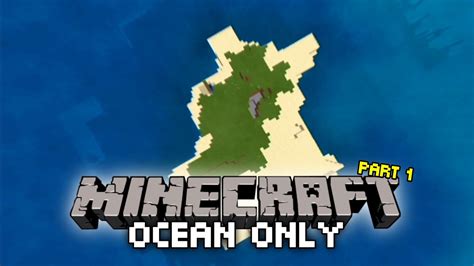 Minecraft Ocean Only - Minecraft Survival Insane - YouTube