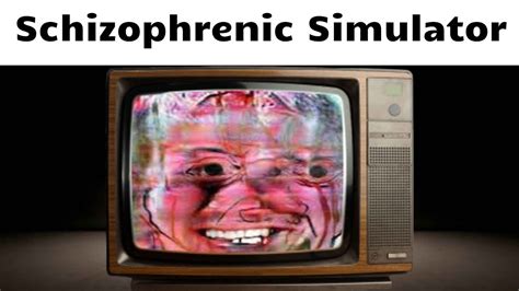 The Schizophrenic Simulator - YouTube