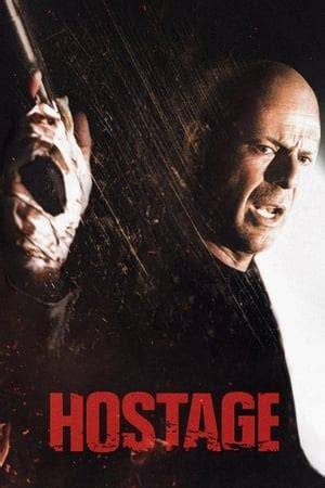 Hostage (2005) — The Movie Database (TMDB)