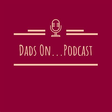 Dads On Podcast - Home