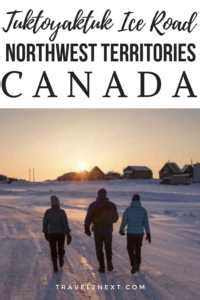 Tuktoyaktuk Winter Road - Northwest Territories | Ski Canada