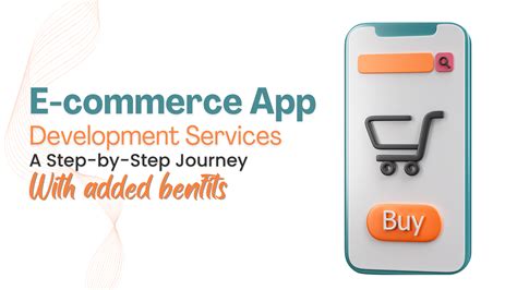 A Guide to E-commerce App Development Services & its Benefits