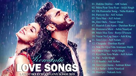 Romantic Hindi Love Songs 2019, LATEST BOLLYWOOD SONGS 2019 Romantic ...