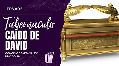 Hechos 15 (EPS #02) [El TABERNÁCULO caído de David] 🔥 ¿Qué es el YUGO en la Biblia? - YouTube