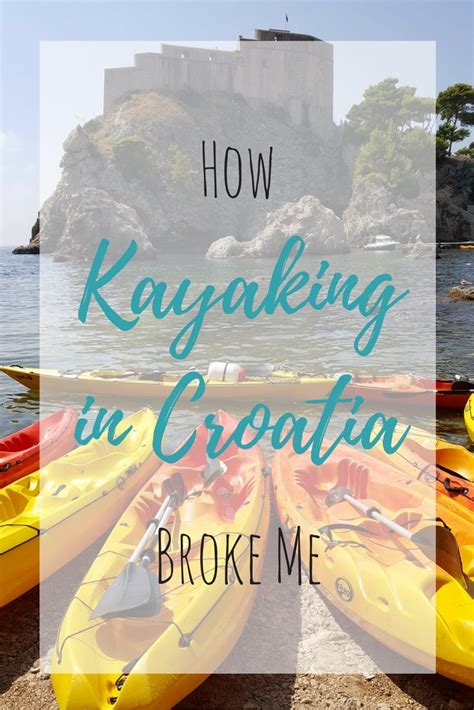 How Kayaking in Croatia Broke (and Rebuilt) Me