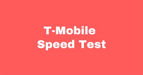 T-Mobile Speed Test - Run Internet Speed Test