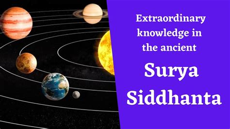 Extraordinary knowledge in the ancient Surya Siddhanta (Vedic Hindu Cosmology) - YouTube