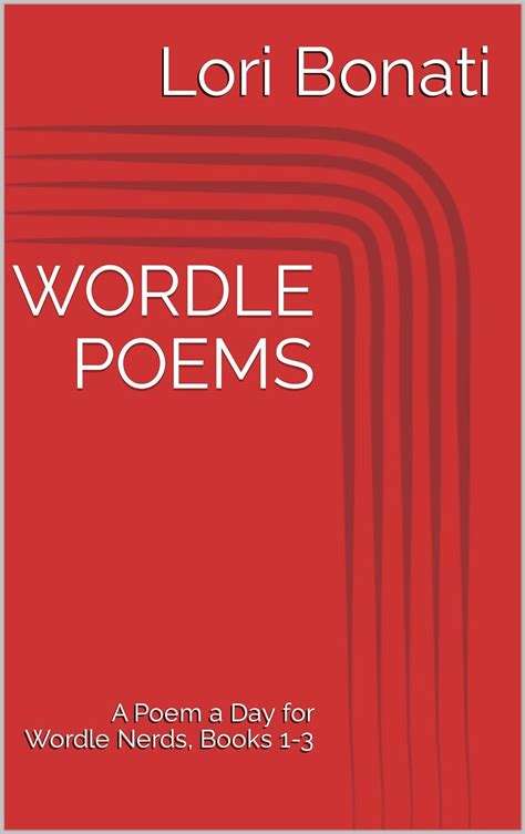 WORDLE POEMS: A Poem a Day for Wordle Nerds, Books 1 - 3 - Kindle edition by Bonati, Lori ...