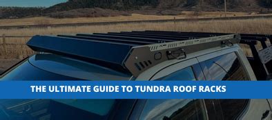 The Ultimate Toyota Tundra Roof Rack Guide – Empyre Off-Road