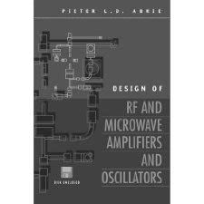 Design of RF and Microwave Amplifiers and Oscillators (Artech House Microwave Library) by Pieter ...