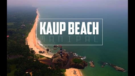 Kaup Beach, Manipal , Karnataka Aerial View - YouTube