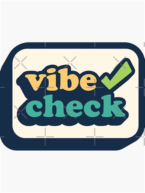 "Vibe Check!!" Sticker for Sale by bobert-drake | Redbubble