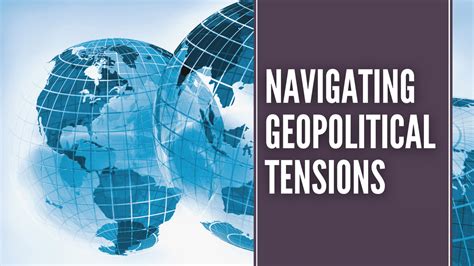 Navigating Geopolitical Tensions | Tigard. OR