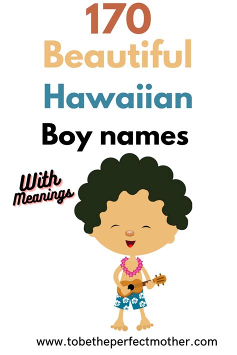 170 Hawaiian boy names with meanings - To Be The Perfect Mother