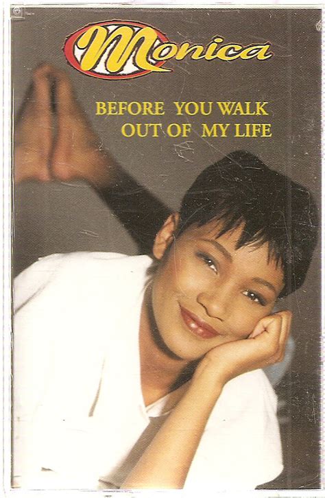 Monica - Before You Walk Out Of My Life (1996, Cassette) | Discogs