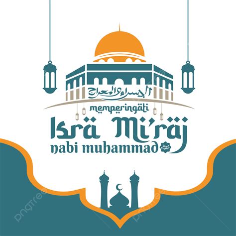 Saudação De Isra Mi Raj Nabi Muhammad Com Ilustração De Mesquita PNG ...