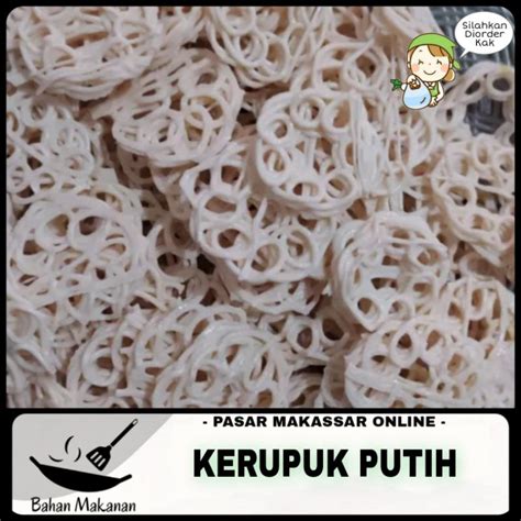 Jual Kerupuk putih mentah 1 kg | Shopee Indonesia