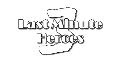 Last Minute Heroes 3 | Hardcore Wiki | Fandom