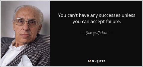 TOP 13 QUOTES BY GEORGE CUKOR | A-Z Quotes