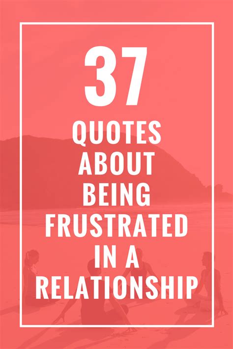 37 Quotes About Being Frustrated in a Relationship | Stubborn quotes ...