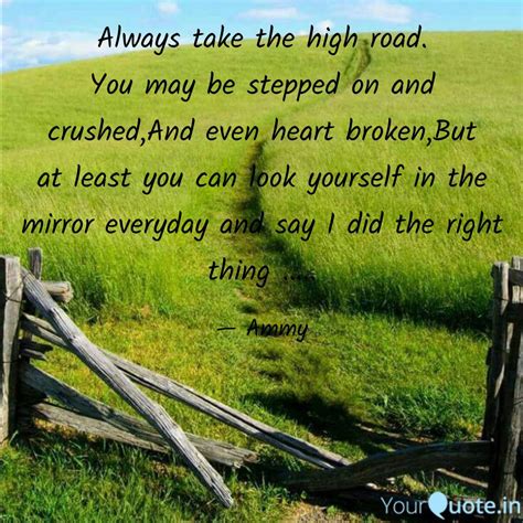 Always take the high road... | Quotes & Writings by Amardeep Kumar | YourQuote