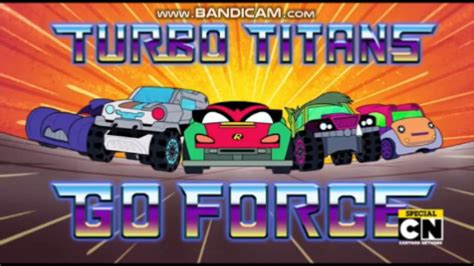 Turbo Titans Go Force | Teen Titans Go! Wiki | Fandom