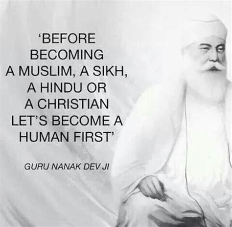 Guru nanak devji | Good human being quotes, Humanity quotes, Guru quotes