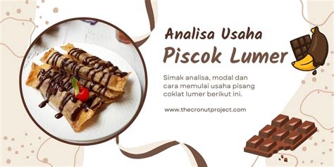 Analisa Usaha Piscok Lumer: Estimasi Modal dan Resepnya