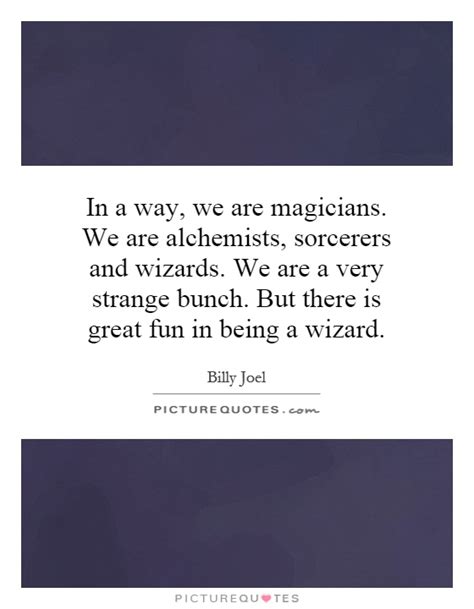 Sorcerers Quotes | Sorcerers Sayings | Sorcerers Picture Quotes