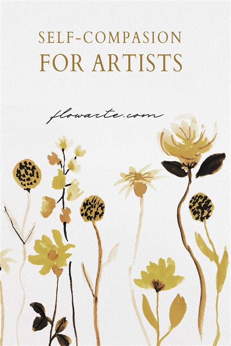 Artists and Self-Compassion - Flowarte Studio | Self compassion ...