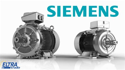 Siemens electric motors: guarantee of continuous and trouble-free ...