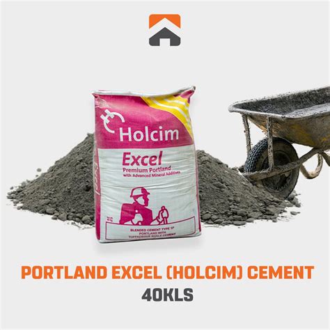 Portland Excel Holcim Cement 40kls - Home Style Depot