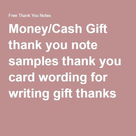 Money/Cash Gift thank you note samples thank you card wording for writing gift th… | Thank you ...