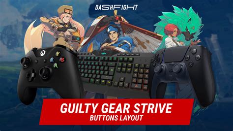 Guilty Gear Strive Controls | DashFight