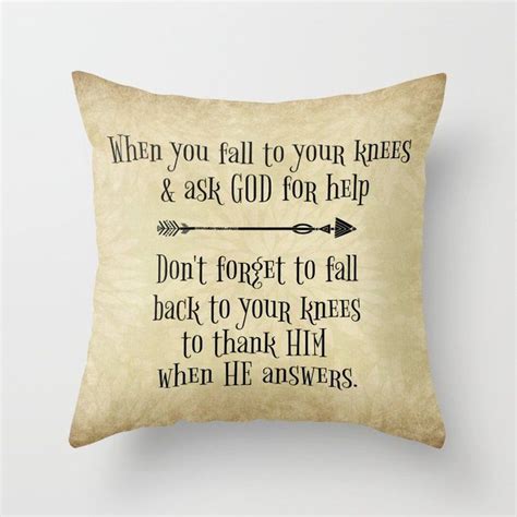 Fall to Your Knees Thank You God Quote Typography; Limited Edition Throw Pillow by quotelifeshop ...