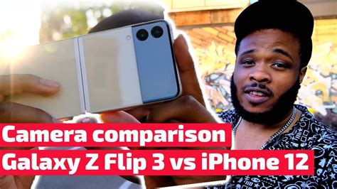 Samsung Galaxy Z Flip 3 vs iPhone 12 camera comparison - YouTube