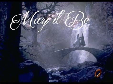 May It Be(Enya+Fellowship of the Ring cover) - YouTube