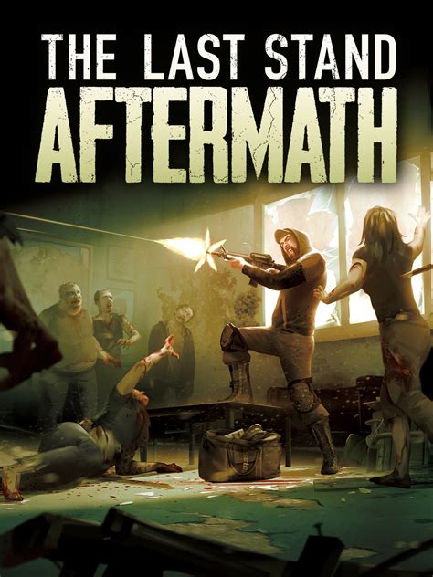 The Last Stand: Aftermath | Download and Buy Today - Epic Games Store